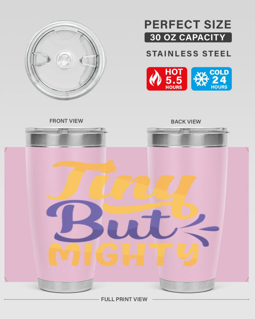 Tiny But Mighty Style 192#- baby- tumbler