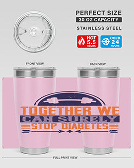 Together We Can Surely Stop Diabetes Style 8#- diabetes- Tumbler