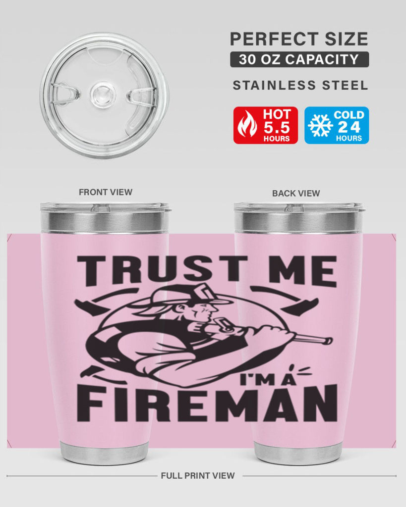 Trust me Style 16#- fire fighter- tumbler