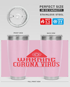 Warning corona virus one Style 18#- corona virus- Tumbler