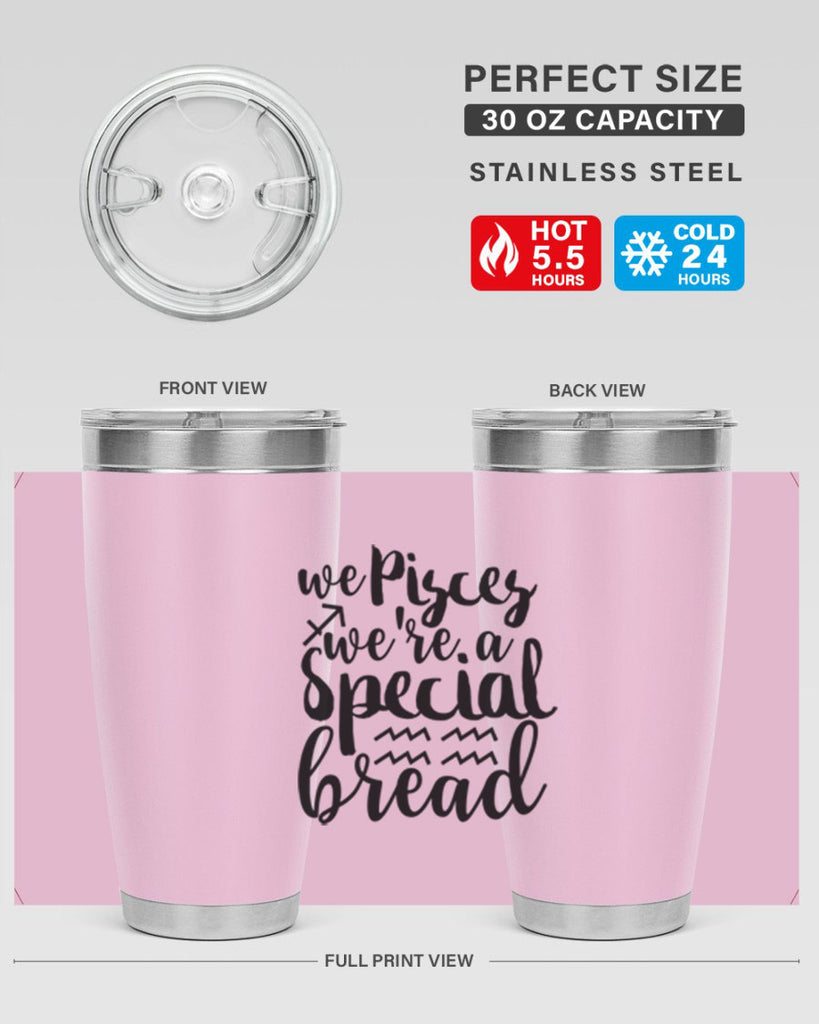 We pisces Were A Special Bread 557#- zodiac- Tumbler
