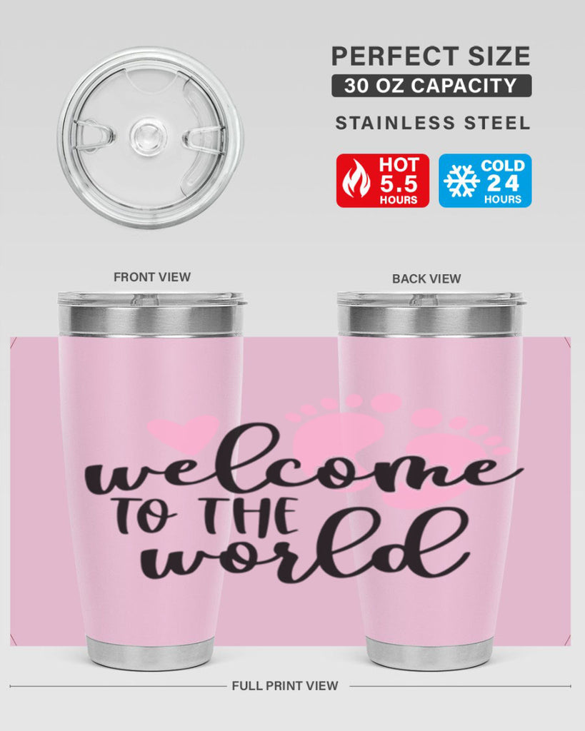 Welcome To The World Style 15#- baby- tumbler