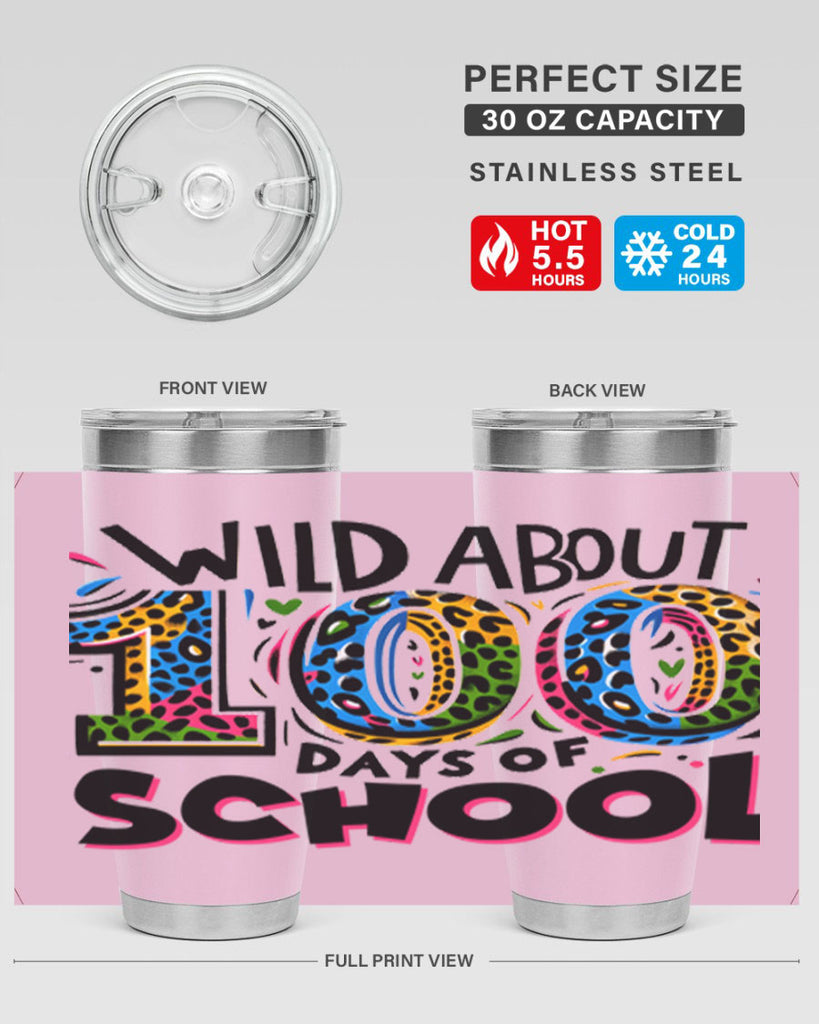 Wild about 100 days Sublimation 58#- 100 days of school- Tumbler
