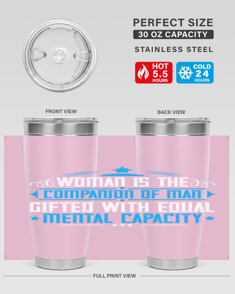 Woman is the companion of man gifted with equal mental capacity Style 17#- womens day- Tumbler