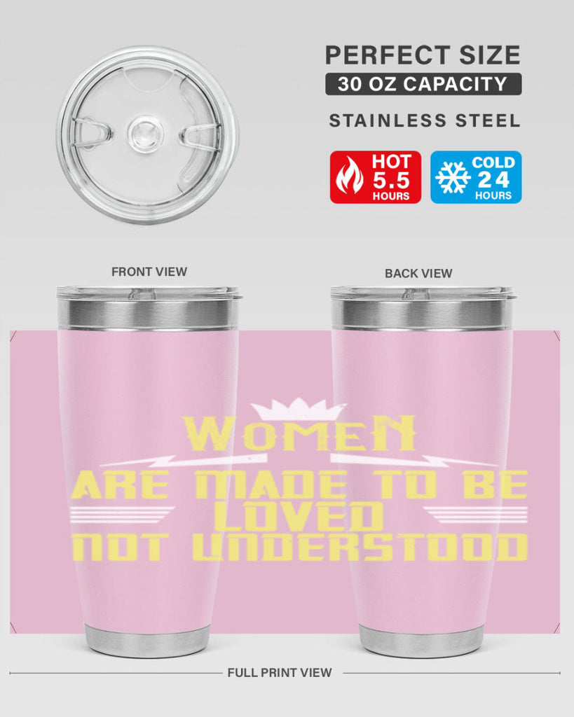Women are made to be loved not understood Style 13#- womens day- Tumbler