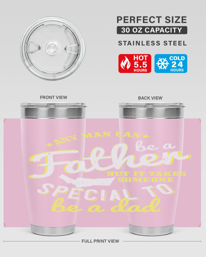 any man can be 257#- fathers day- Tumbler