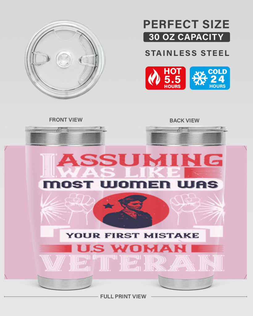 assuming i was like most women was your first misktake us women veteran 72#- Veterns Day- Tumbler