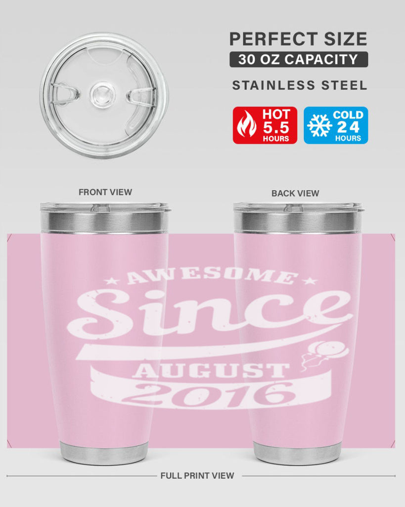 awesome since august Style 11#- birthday- tumbler