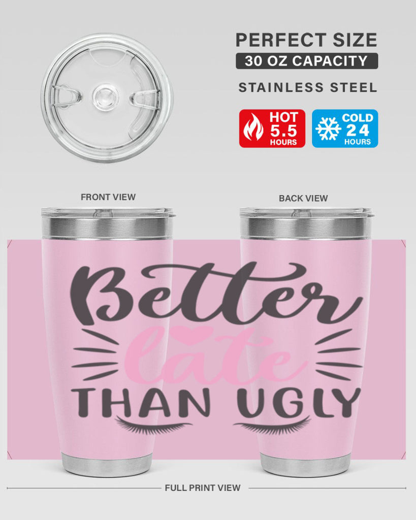 better late than ugly Style 162#- make up- Tumbler