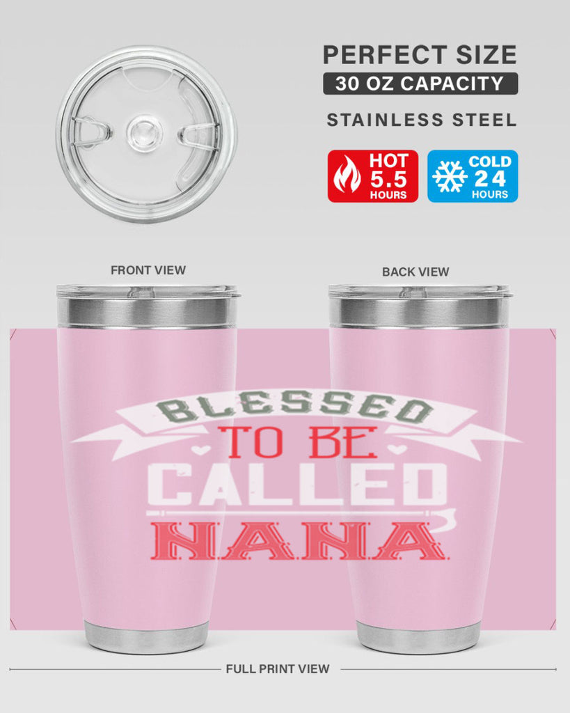 blessed to be called nana 108#- grandma - nana- Tumbler