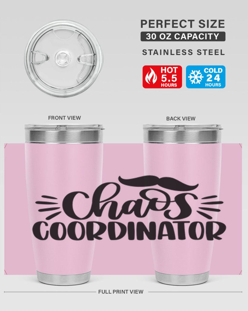 chaos coordinator 68#- fathers day- Tumbler