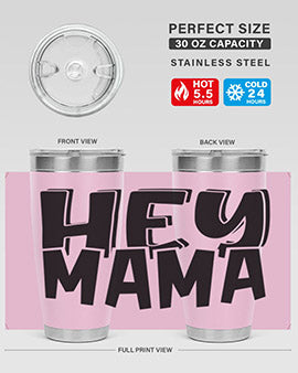 hey mama Style 17#- autism- Tumbler
