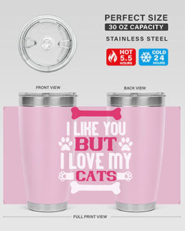 i like you but ilove my cat Style 54#- cat- Tumbler