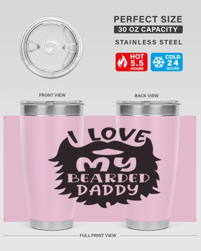 i love my bearded daddy Style 248#- baby- tumbler