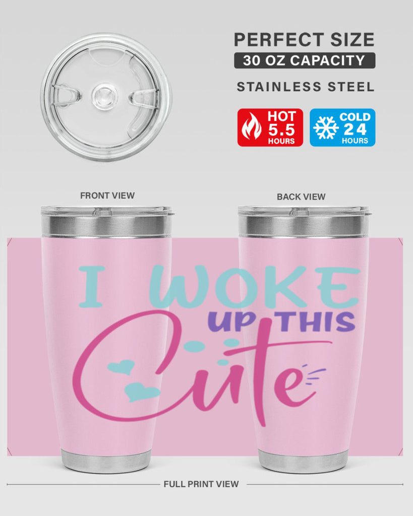 i woke up this cute Style 244#- baby- tumbler