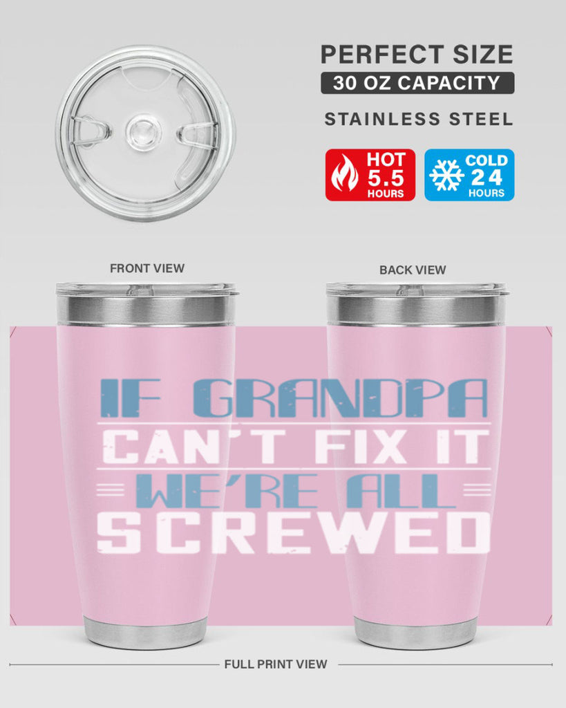 if grandpa cant fix it 33#- grandpa - papa- Tumbler