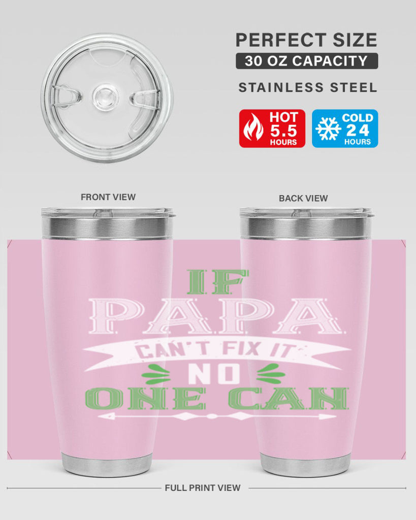 if papa cant fix it 31#- grandpa - papa- Tumbler
