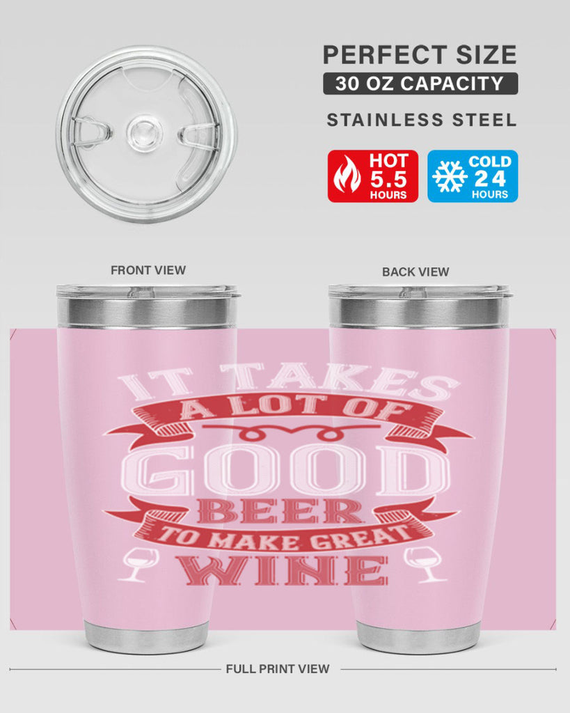 it takes a lot of 73#- wine- Tumbler