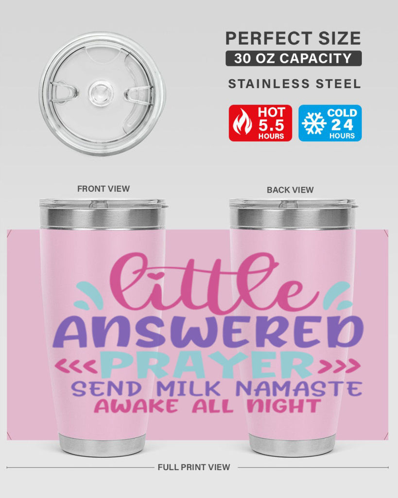 little answered prayer send milk namaste awake all night Style 233#- baby- tumbler