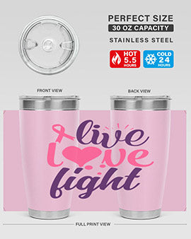 live love fight Style 8#- breast cancer- Tumbler
