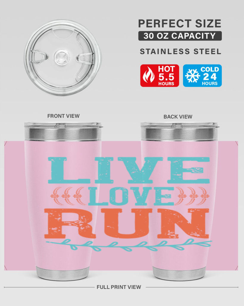 live love run 33#- running- Tumbler