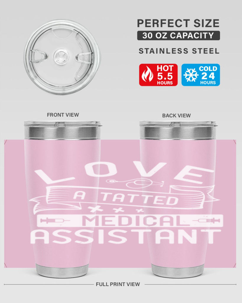 love a tatted medical assistant Style 37#- medical- tumbler