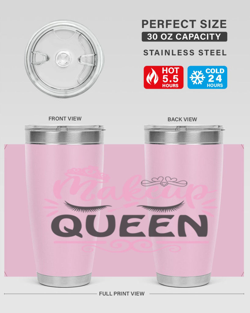 makeup queen Style 152#- make up- Tumbler