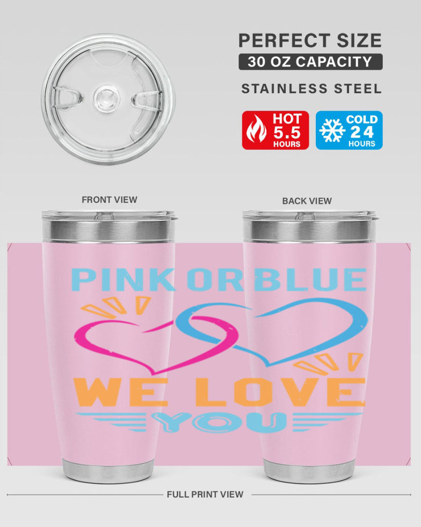 pink or blue we love you Style 20#- baby shower- tumbler