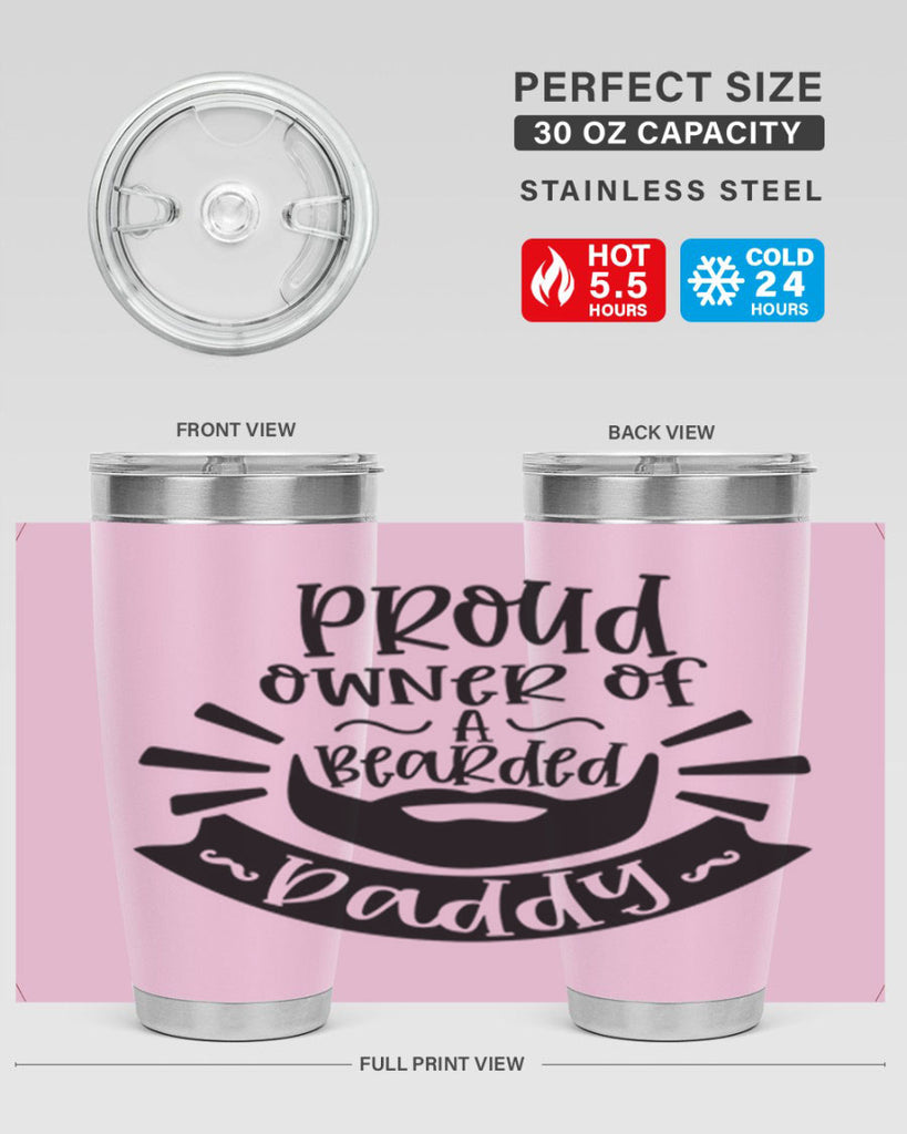 proud owner of a bearded daddy 20#- fathers day- Tumbler