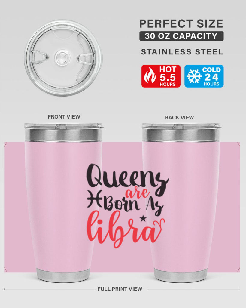 queens Are Born As Libra 387#- zodiac- Tumbler