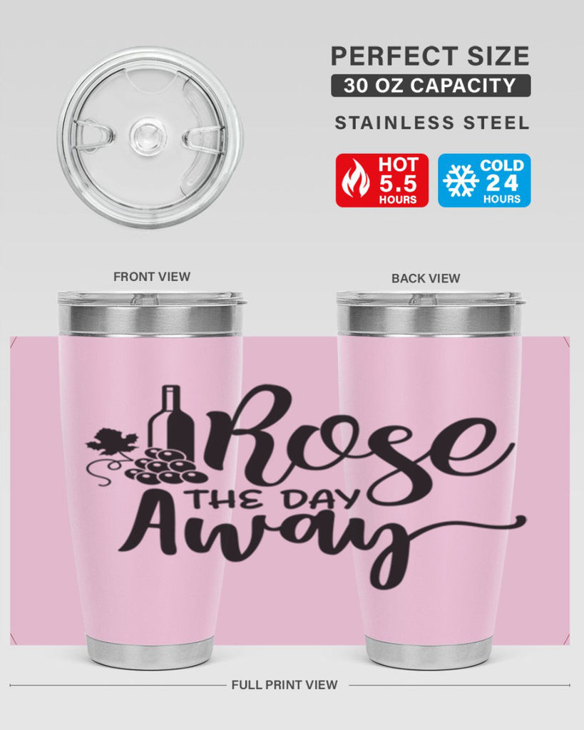 rose the day away 172#- wine- Tumbler