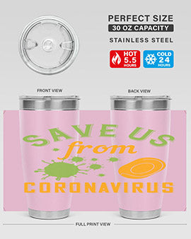save us from coronavirus Style 24#- corona virus- Tumbler