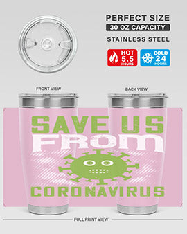 save us from coronavirus Style 25#- corona virus- Tumbler