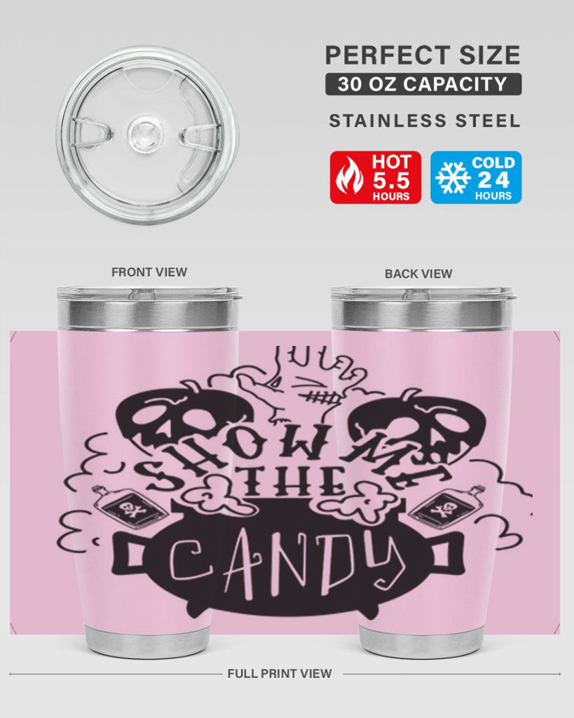 show me the candy 25#- halloween- Tumbler