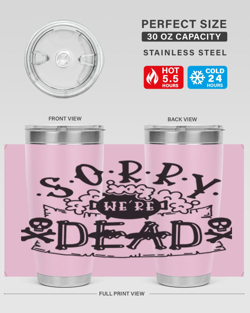 sorry were dead 24#- halloween- Tumbler