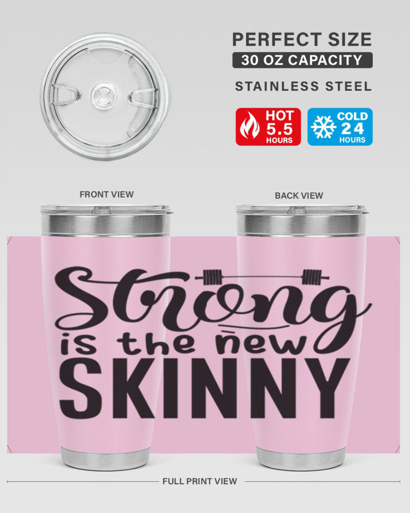 strong is the new skinny 11#- gym- Tumbler