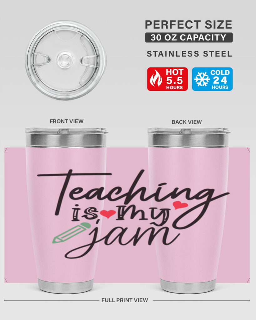 teaching is my jam Style 126#- teacher- tumbler