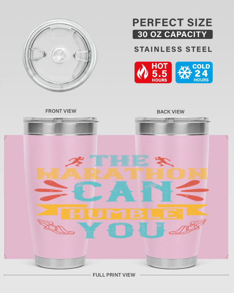 the marathon can humble you 14#- running- Tumbler