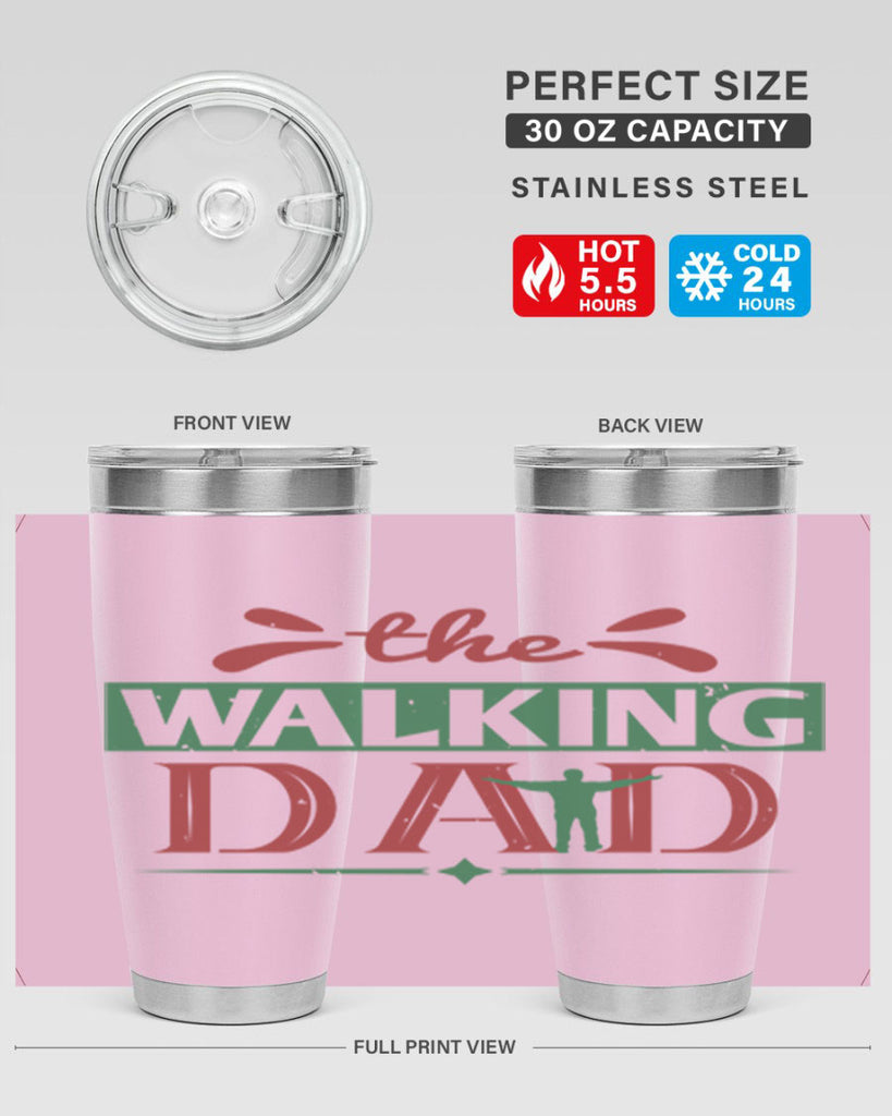 the walking dad 147#- fathers day- Tumbler