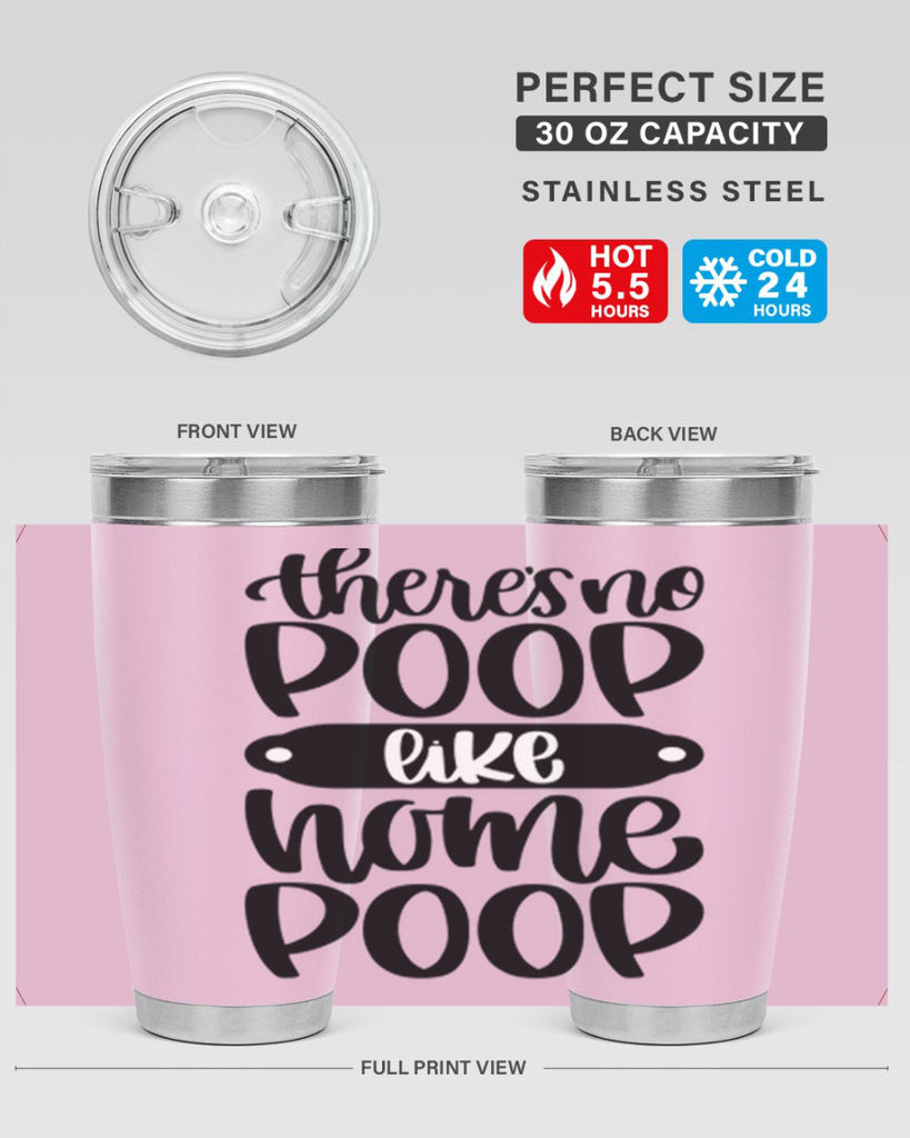 there is no poop like home poop 11#- bathroom- Tumbler