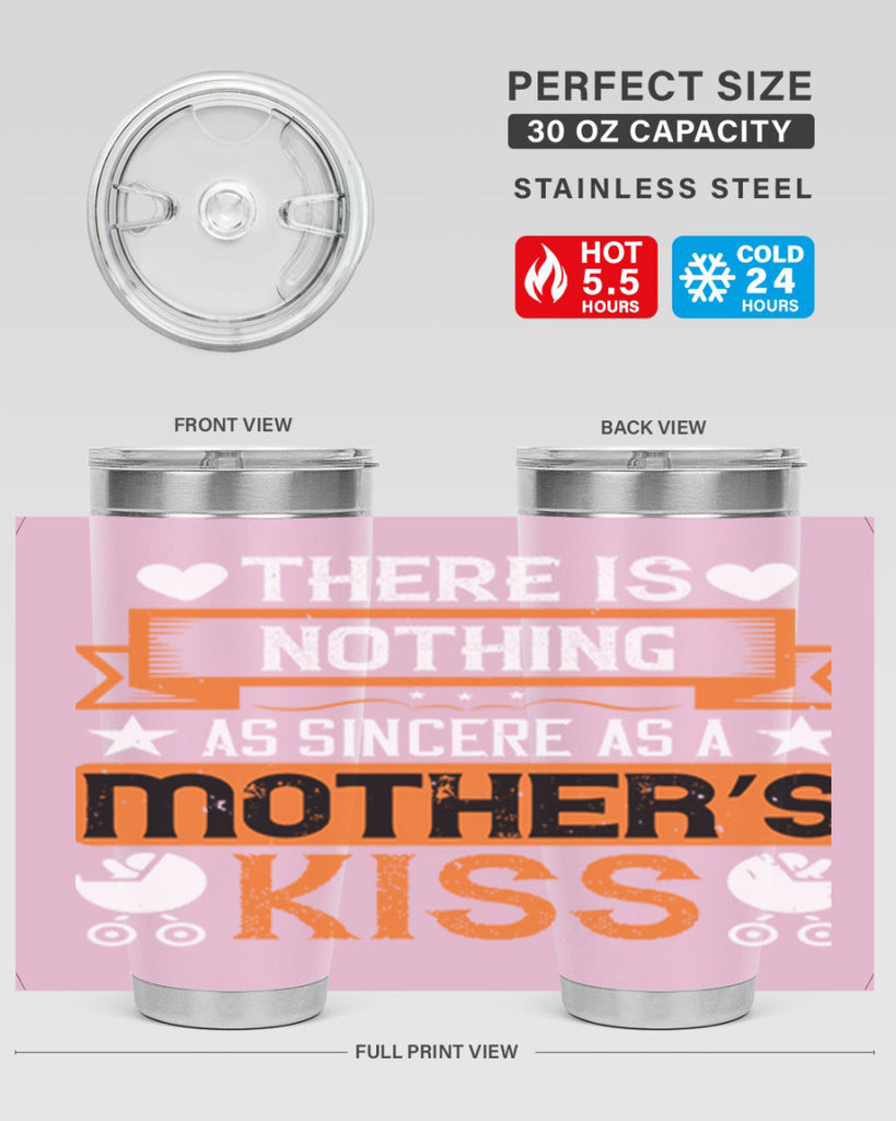 there is nothing as sincere 21#- mothers day- Tumbler