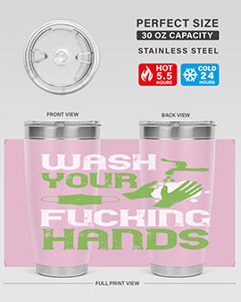 wash your fucking hands Style 14#- corona virus- Tumbler