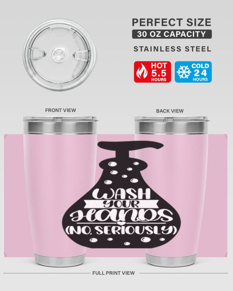 wash your hands no seriously 8#- bathroom- Tumbler