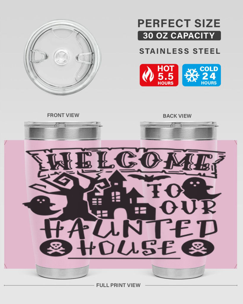 welcome to our haunted house 13#- halloween- Tumbler