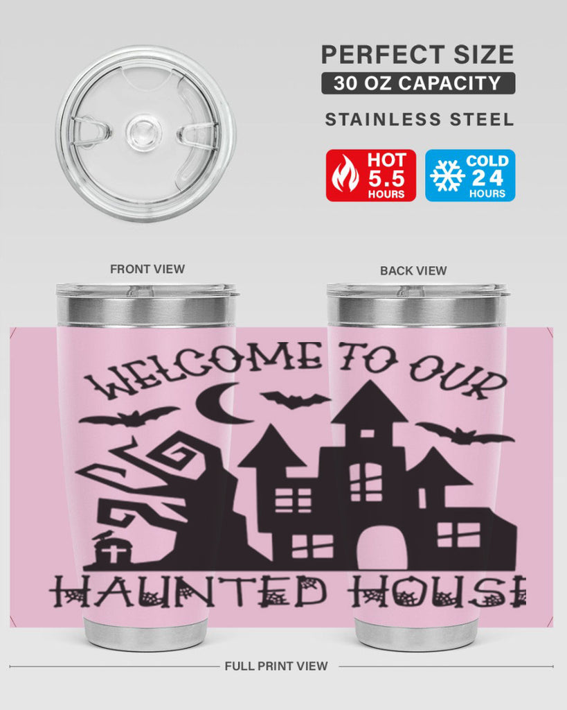 welcome to our haunted house 14#- halloween- Tumbler