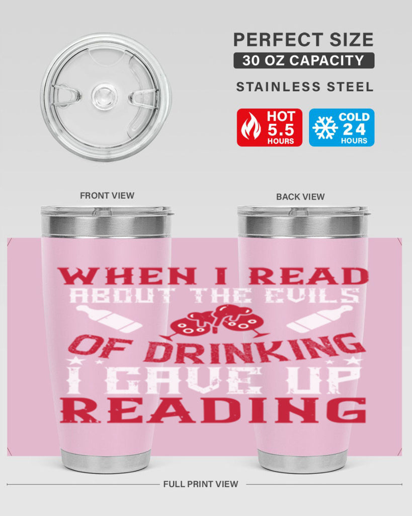 when i read about the evils of drinking i gave up reading 20#- drinking- Tumbler