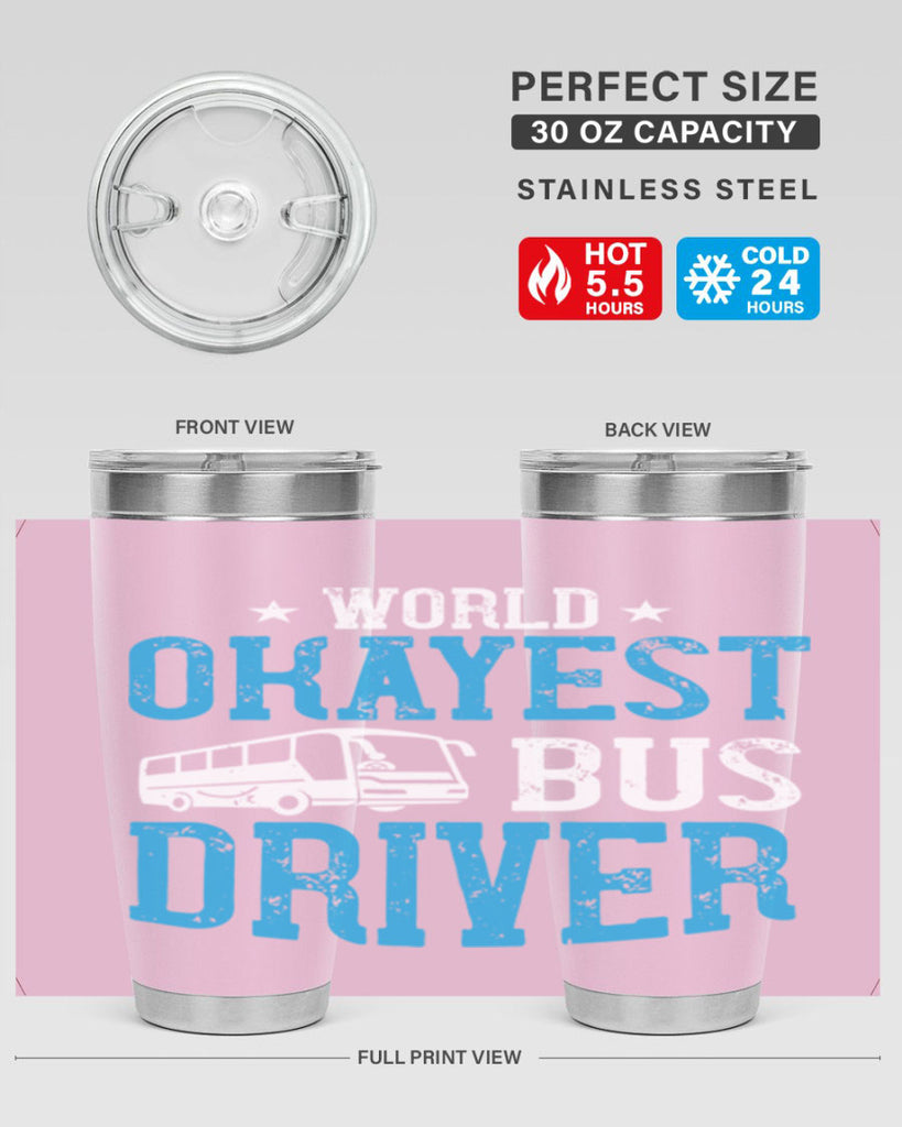 world okayest bus driver Style 5#- bus driver- tumbler