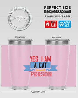 yes i am acat person Style 123#- cat- Tumbler