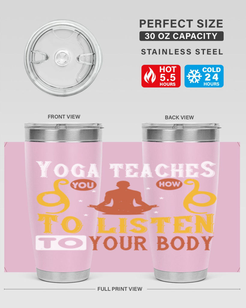 yoga teaches you how to listen to your body 6#- yoga- Tumbler