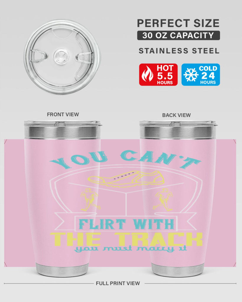 you can’t flirt with the track you must marry it 2#- running- Tumbler
